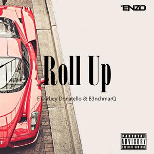 Roll Up (feat. Truey Donatello & B3nchmarq) [Explicit]