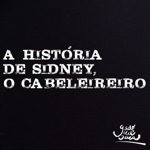 A História de Sidney, o Cabeleireiro