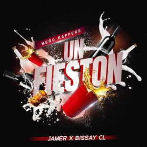 un fieston (feat. bissay cl ft jamer) [Explicit]