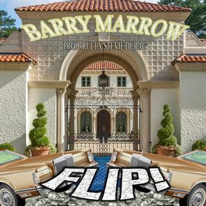 Flip! (feat. Barry Marrow) [Explicit]