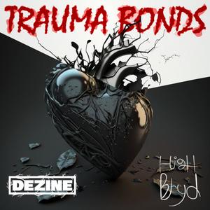 Trauma Bonds (feat. Highbryd) (Explicit)