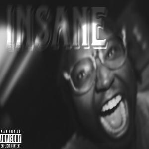 Insane (Explicit)