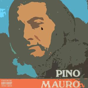 PINO MAURO (feat. ERNELIO, ursobaka, Drxgo & GPERONI) (Explicit)