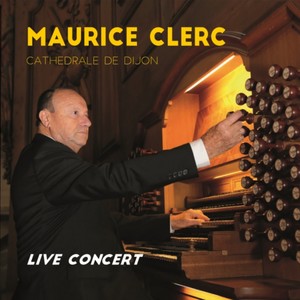 Maurice Clerc - 3 Pièces pour grand orgue in A Major: I. Fantaisie (Andantino) (Live)