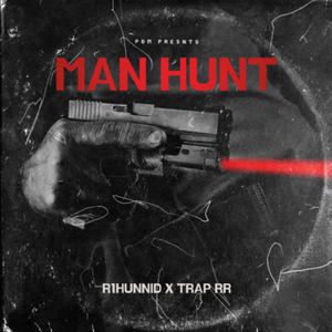 ManHunt (feat. TRAP RR) [Explicit]