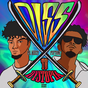 Diss to Dystopia (Explicit)