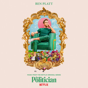 Music From The Netflix Original Series The Politician (政客 第一季 电视剧原声带)