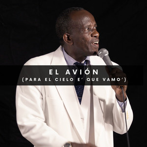 El Avión (Para El Cielo E’ que Vamo’)