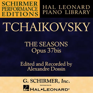 Tchaikovsky: The Seasons, Op. 37bis