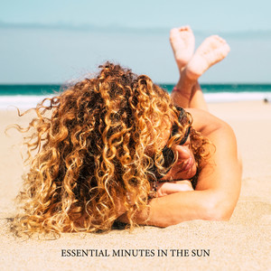 Essential Minutes in the Sun