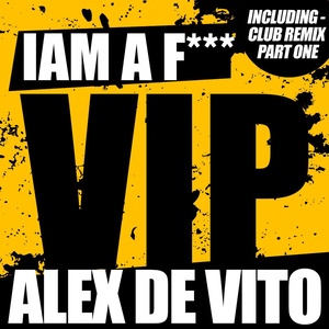 I am a ******* VIP (DeepindaClub RemiX)