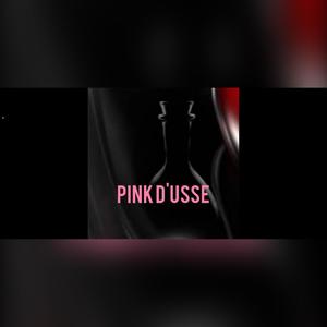 Pink D'usse (Explicit)