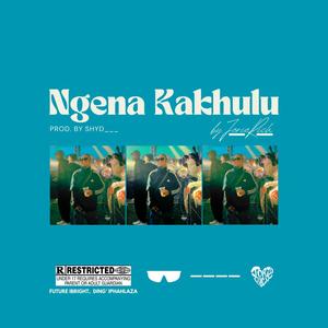 Ngena Kakhulu (Explicit)