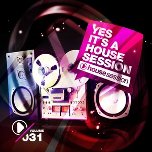 Yes, Its a Housesession -, Vol. 31