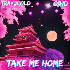 take me home (feat. CAID) [Explicit]