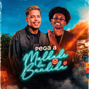 Pega a Maldade da Bandida (Explicit)
