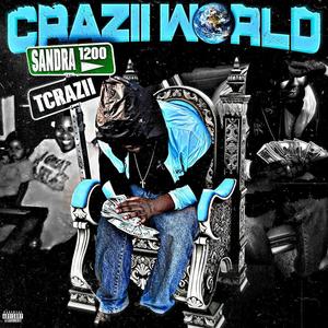 CRAZII WORLD (Explicit)