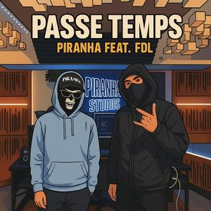 PASSE TEMPS (feat. FDL) [Explicit]