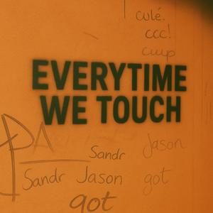 Everytime We Touch (Dubstep)