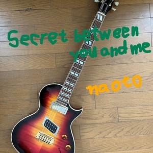 Secret between you and me