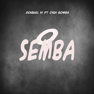 O Semba (feat. Jira Bomba)