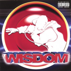 Wisdom - Talkin' ****