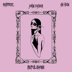 Repulsione (feat. An Hun & Marterz) (Explicit)