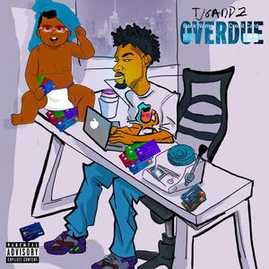 Overdue (Explicit)