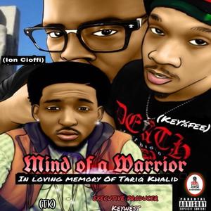 Mind Of A Warrior(feat. Tariq Khalid & Ion Cioffi) (Explicit)