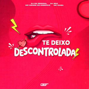 TE DEIXO DESCONTROLADA (Explicit)