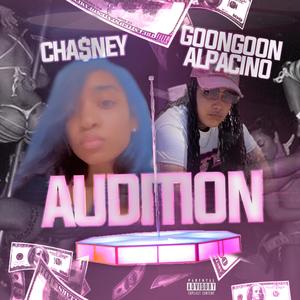 Audition (feat. GoonGoon_Alpacino) [Explicit]