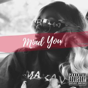 Mind You (Explicit)