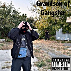 Grandson of Gangster (Explicit)