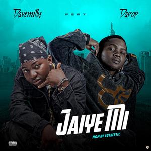 Jaiye Mi (feat. Dapop)