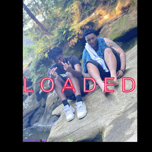 Loaded (feat. OfficialTayb) (Explicit)