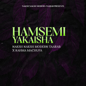 Hamsemi Yakaisha (Taarab)