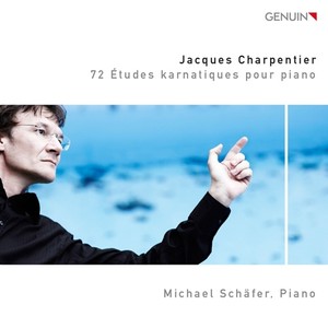 CHARPENTIER, J.: 72 Etudes karnatiques (Schafer)