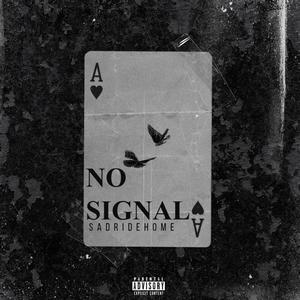 NO SIGNAL (Explicit)