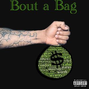 Bout a Bag (Explicit)