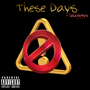 These Days (Explicit)