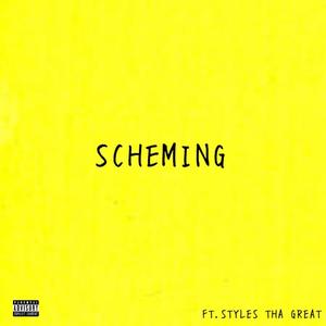 Scheming (feat. Styles Tha Great) [Explicit]