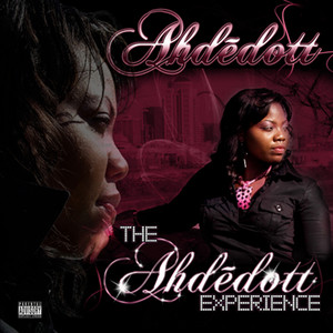 The Ahdedott Experience