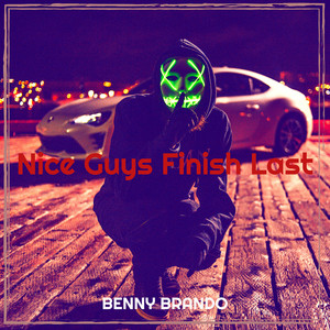 Nice Guys Finish Last (Explicit)