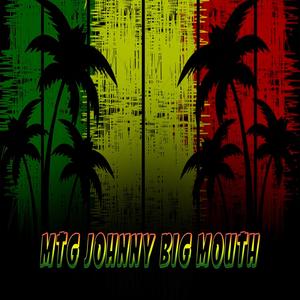 MTG JOHNNY BIG MOUTH