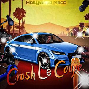 Crash Lè Coupe (Explicit)