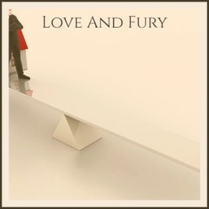 Love And Fury