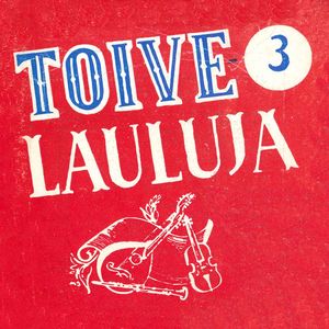 Toivelauluja 3 - 1950