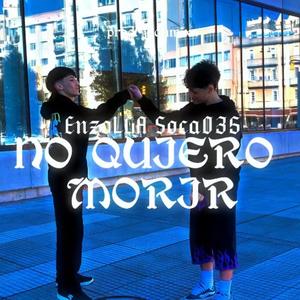 NO QUIERO MORIR (feat. soca053)