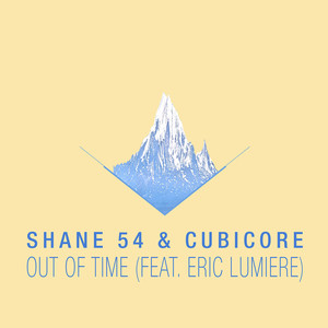 Shane 54 - Out of Time (Sagan Remix)