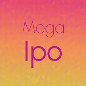 Mega Ipo